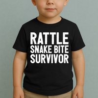 Rattle Snake Bite Survivor Rattlesnake Hospital Toddler T-Shirt