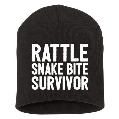 Rattle Snake Bite Survivor Rattlesnake Hospital Short Acrylic Beanie