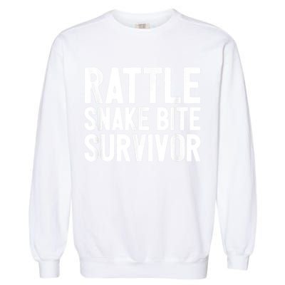 Rattle Snake Bite Survivor Rattlesnake Hospital Garment-Dyed Sweatshirt