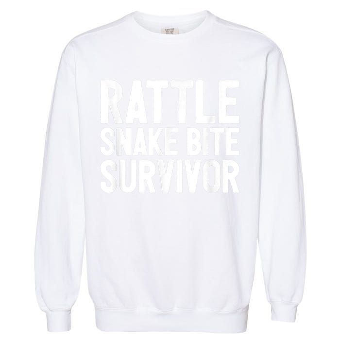 Rattle Snake Bite Survivor Rattlesnake Hospital Garment-Dyed Sweatshirt