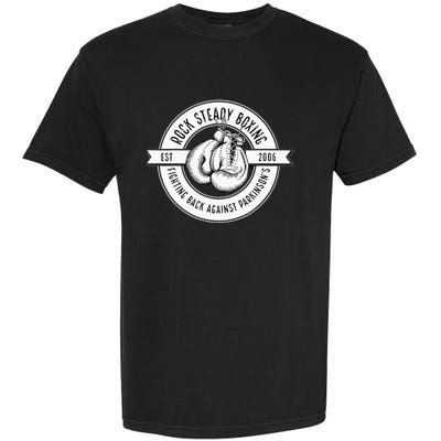 Rock Steady Boxing Fighting Back Against Parkinson Est 2006 Garment-Dyed Heavyweight T-Shirt