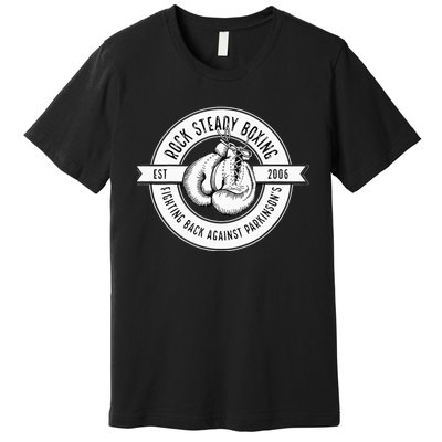 Rock Steady Boxing Fighting Back Against Parkinson Est 2006 Premium T-Shirt