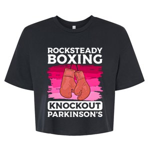 Rock Steady Boxing Knock Out ParkinsonS Awareness Meaningful Gift Bella+Canvas Jersey Crop Tee