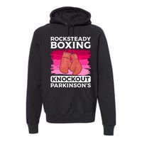 Rock Steady Boxing Knock Out ParkinsonS Awareness Meaningful Gift Premium Hoodie