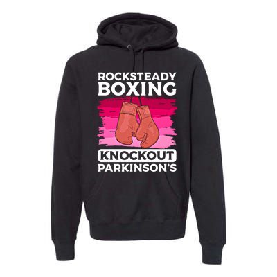 Rock Steady Boxing Knock Out ParkinsonS Awareness Meaningful Gift Premium Hoodie