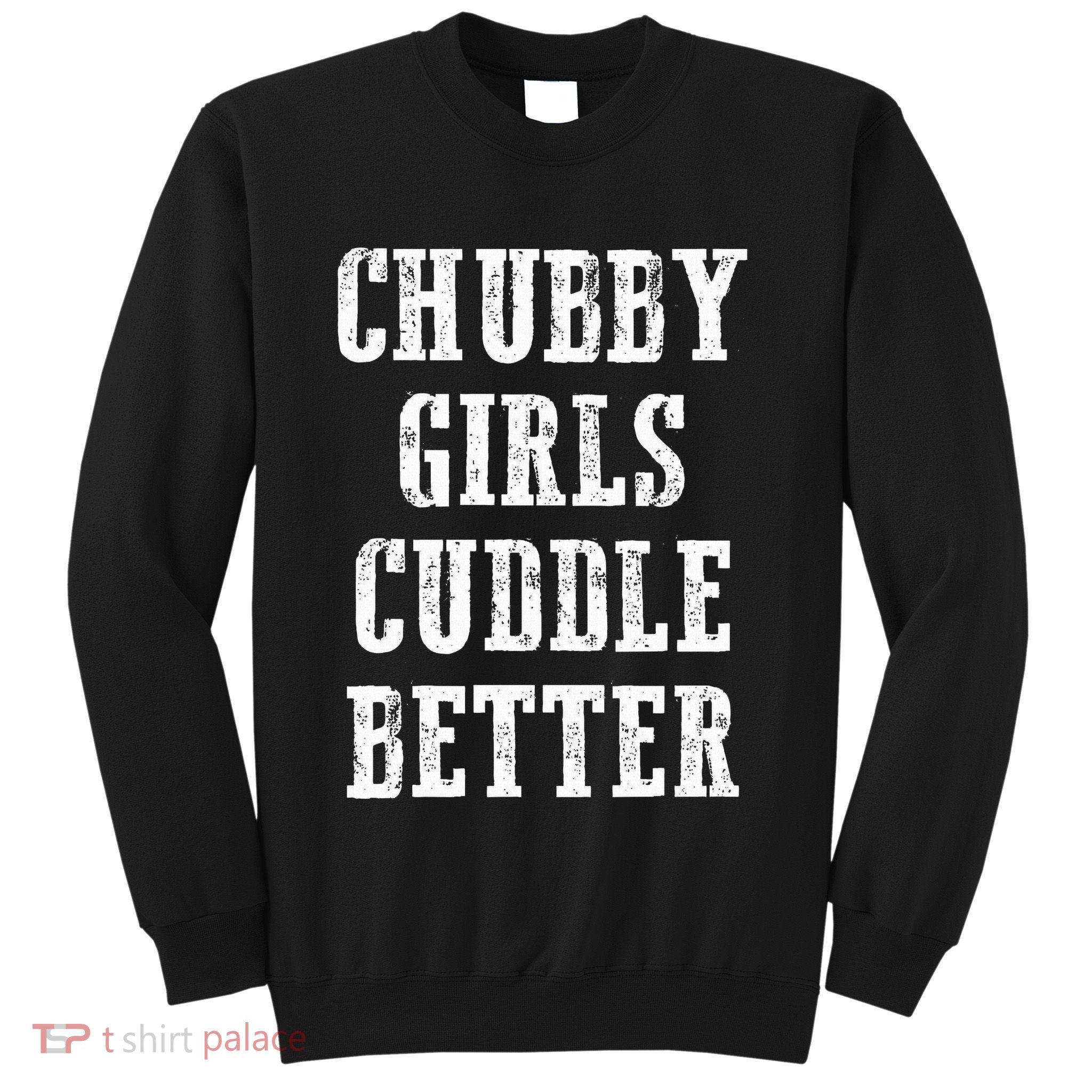 retro SSBBW BBW Lover Chubby Cuddle Better Sweatshirt