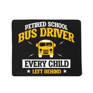 Retired School Bus Driver Retirement Gift Mousepad