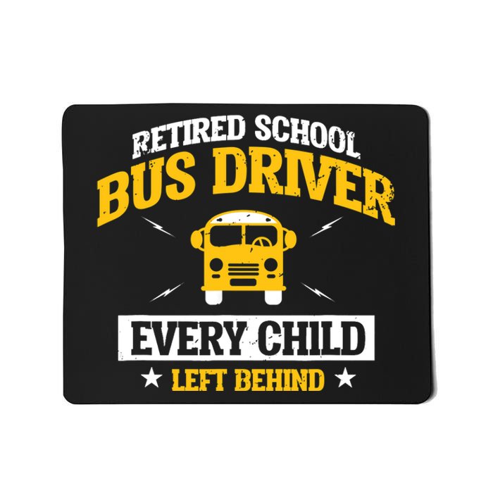 Retired School Bus Driver Retirement Gift Mousepad