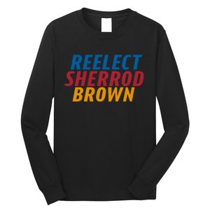 Reelect Sherrod Brown Long Sleeve Shirt