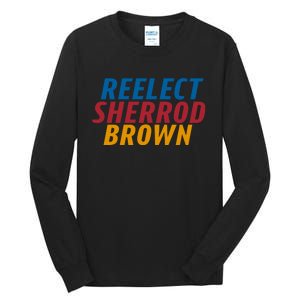 Reelect Sherrod Brown Tall Long Sleeve T-Shirt