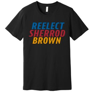 Reelect Sherrod Brown Premium T-Shirt