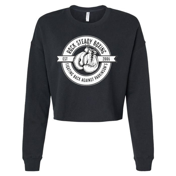 Rock Steady Boxing Fighting Back Against Parkinson Est 2006 Cropped Pullover Crew