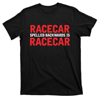 Racecar Spelled Backwards Car Drag Racing Lover Design T-Shirt