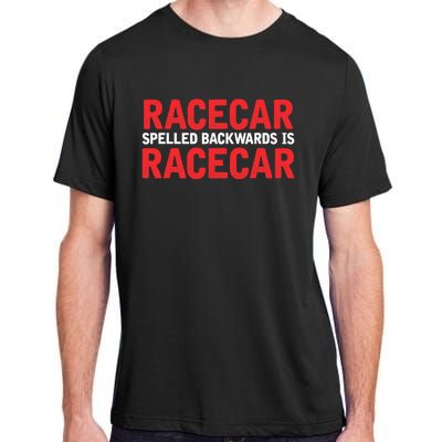 Racecar Spelled Backwards Car Drag Racing Lover Design Adult ChromaSoft Performance T-Shirt