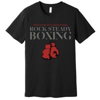 Rock Steady Boxing Gloves With A Greater Purpose Parkinsons Premium T-Shirt