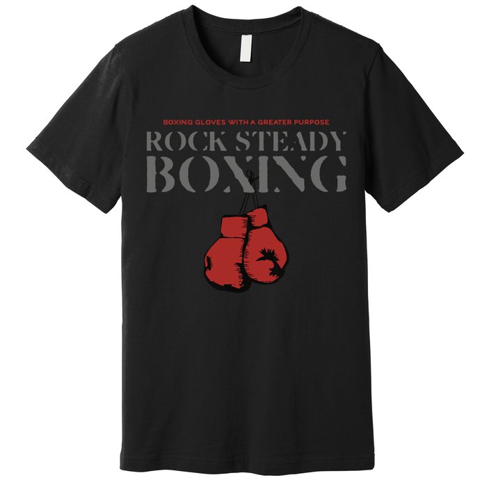 Rock Steady Boxing Gloves With A Greater Purpose Parkinsons Premium T-Shirt