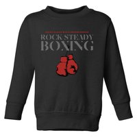 Rock Steady Boxing Gloves With A Greater Purpose Parkinsons Toddler Sweatshirt