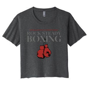 Rock Steady Boxing Gloves With A Greater Purpose Parkinsons Women's Crop Top Tee