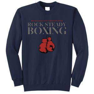 Rock Steady Boxing Gloves With A Greater Purpose Parkinsons Tall Sweatshirt