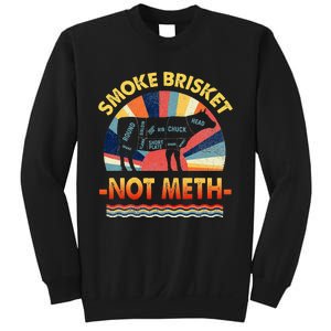 Retro Smoke Brisket Not Mesh For A Smoke Brisket Not Meth Sweatshirt