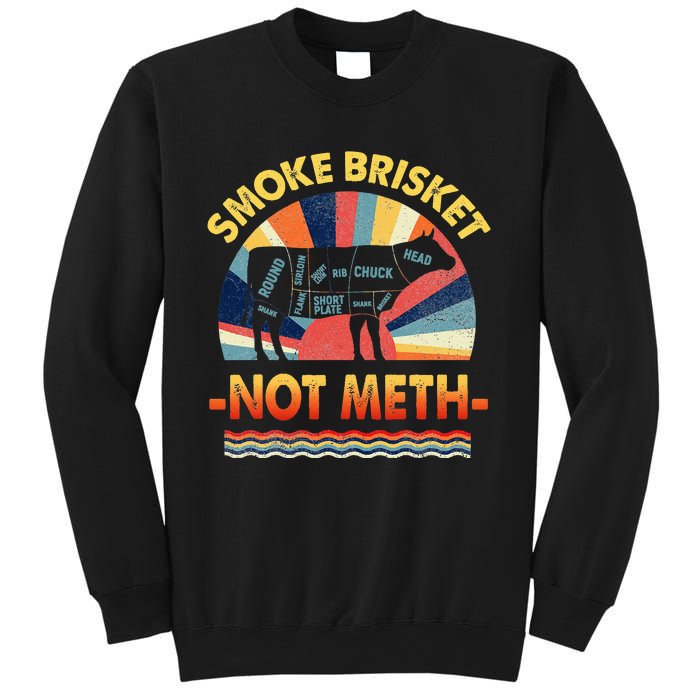 Retro Smoke Brisket Not Mesh For A Smoke Brisket Not Meth Sweatshirt