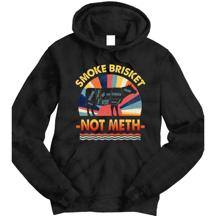 Retro Smoke Brisket Not Mesh For A Smoke Brisket Not Meth Tie Dye Hoodie