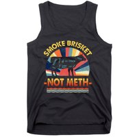 Retro Smoke Brisket Not Mesh For A Smoke Brisket Not Meth Tank Top