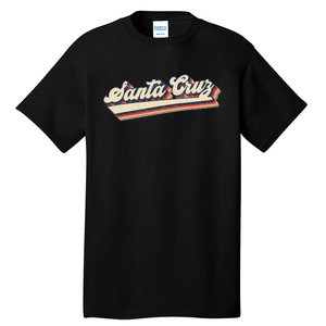 Retro Santa Cruz California Saying Surfer Tall T-Shirt