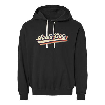 Retro Santa Cruz California Saying Surfer Garment-Dyed Fleece Hoodie