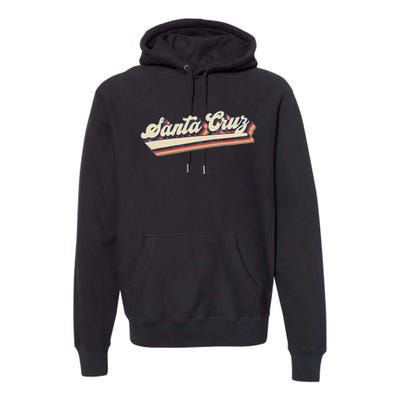 Retro Santa Cruz California Saying Surfer Premium Hoodie