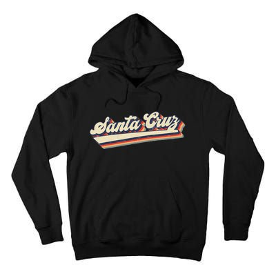 Retro Santa Cruz California Saying Surfer Tall Hoodie