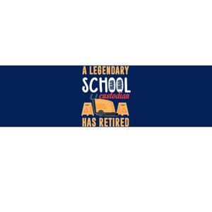 Retired School Custodian Gift School Custodian Retirement Bumper Sticker