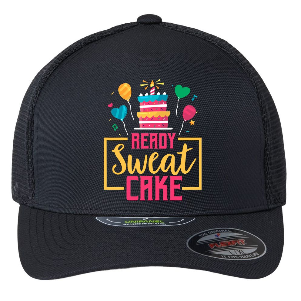 Ready Sweat Cake Wo Gym Fitness Workout Birthday Gift Flexfit Unipanel Trucker Cap