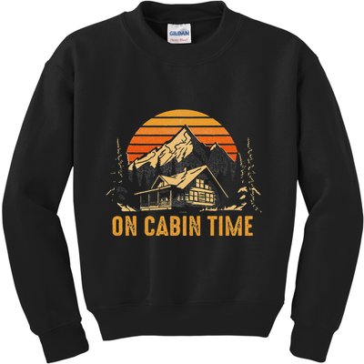 Retro Sunset Cabin Life Camping On Cabin Time Outdoor Kids Sweatshirt