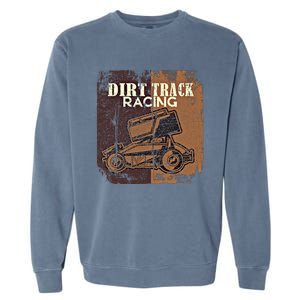 Retro Sprint Car Dirt Track Racing Race Motorsport Fan Gift Garment-Dyed Sweatshirt