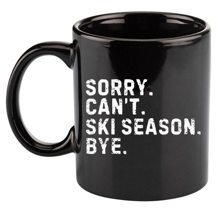 Retro Sorry Can’T Ski Season Bye Funny Skiing Lover Saying Gift 11oz C Handle Ceramic Mug
