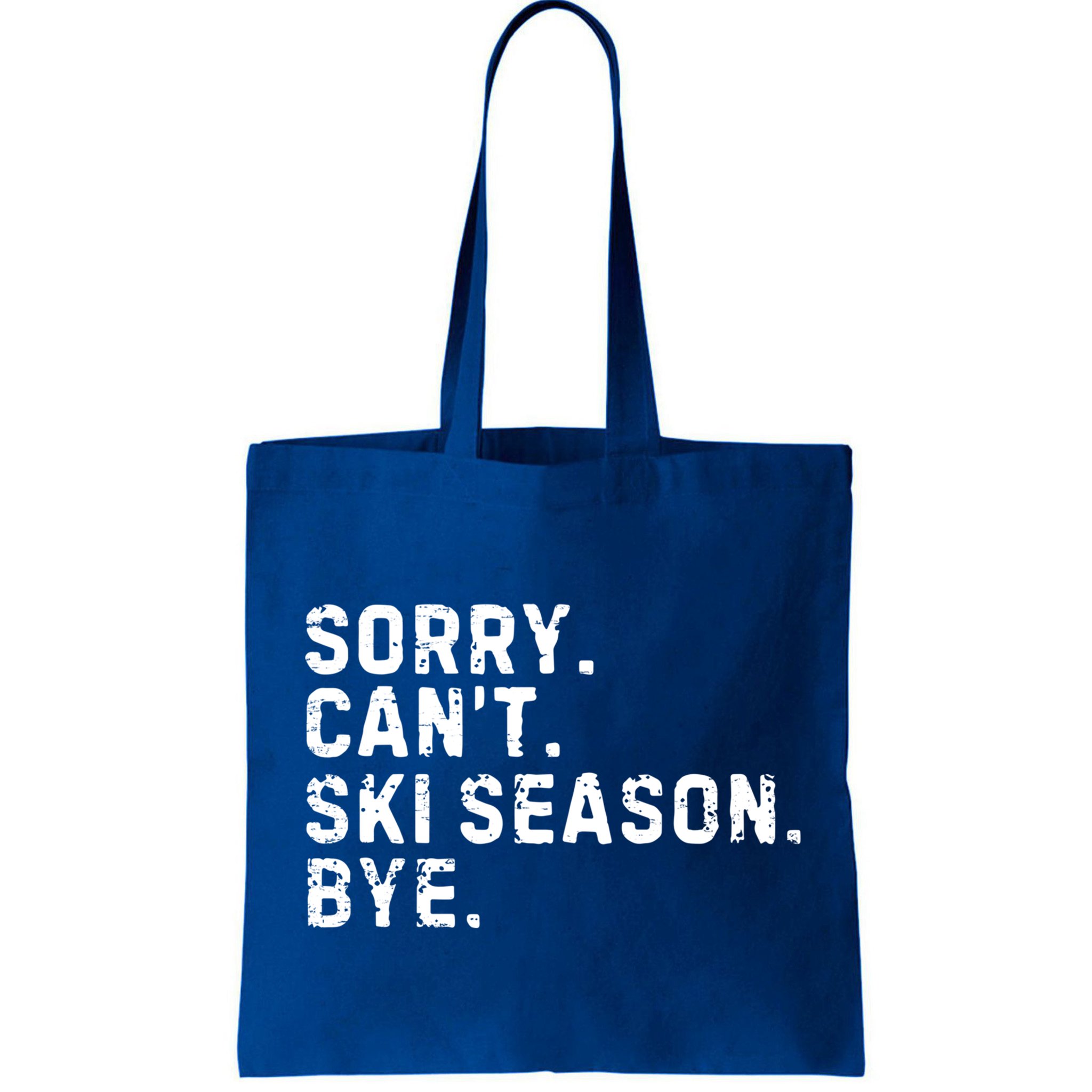 Retro Sorry Can’T Ski Season Bye Funny Skiing Lover Saying Gift Bag