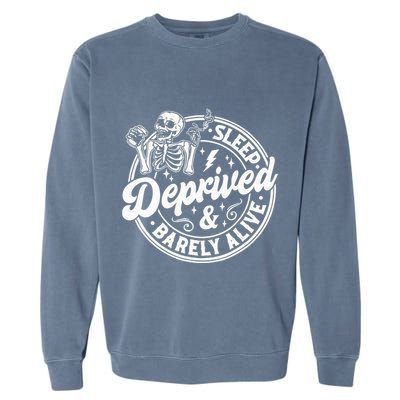 Retro Sleep Deprived Barely Alive Funny Skeleton Halloween Garment-Dyed Sweatshirt
