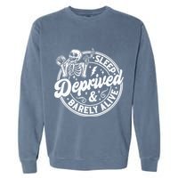 Retro Sleep Deprived Barely Alive Funny Skeleton Halloween Garment-Dyed Sweatshirt