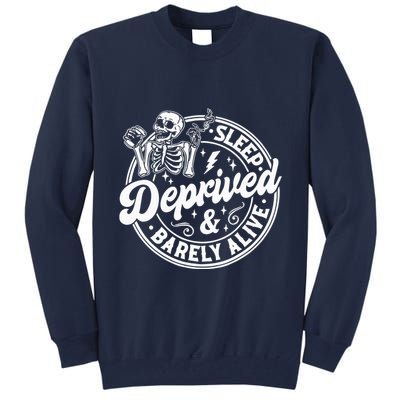 Retro Sleep Deprived Barely Alive Funny Skeleton Halloween Tall Sweatshirt
