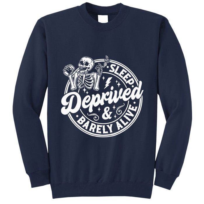 Retro Sleep Deprived Barely Alive Funny Skeleton Halloween Tall Sweatshirt