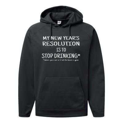 Resolution Stop Drinking Funny New Years Eve Performance Fleece Hoodie