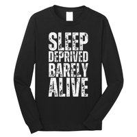 Retro Sleep Deprived Barely Alive Funny Halloween Long Sleeve Shirt