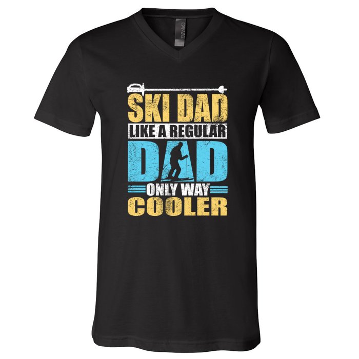 Retro Ski Dad Like A Regular Dad Only Way Cooler Sport Skiing Gift Skier Lover V-Neck T-Shirt