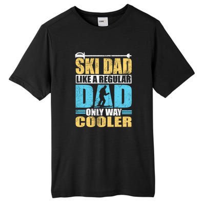 Retro Ski Dad Like A Regular Dad Only Way Cooler Sport Skiing Gift Skier Lover Tall Fusion ChromaSoft Performance T-Shirt