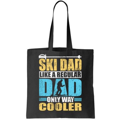 Retro Ski Dad Like A Regular Dad Only Way Cooler Sport Skiing Gift Skier Lover Tote Bag