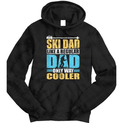 Retro Ski Dad Like A Regular Dad Only Way Cooler Sport Skiing Gift Skier Lover Tie Dye Hoodie