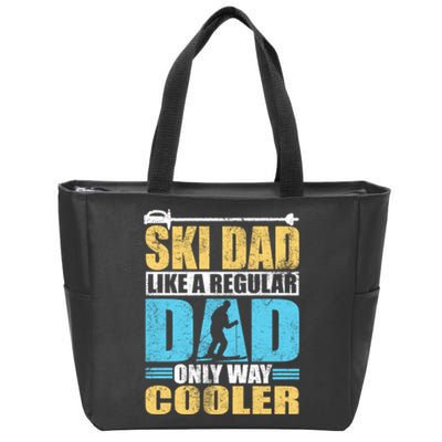 Retro Ski Dad Like A Regular Dad Only Way Cooler Sport Skiing Gift Skier Lover Zip Tote Bag