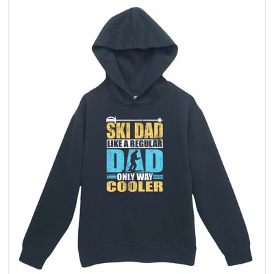 Retro Ski Dad Like A Regular Dad Only Way Cooler Sport Skiing Gift Skier Lover Urban Pullover Hoodie