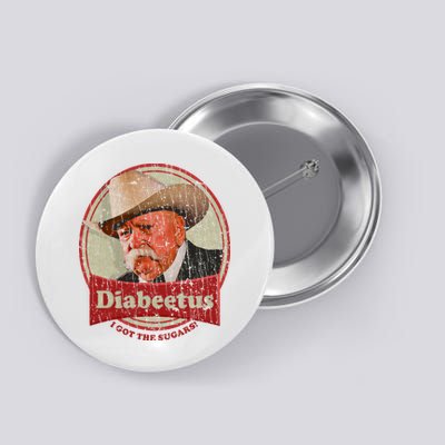 Retro Style Diabeetus I Got The Sugars Button